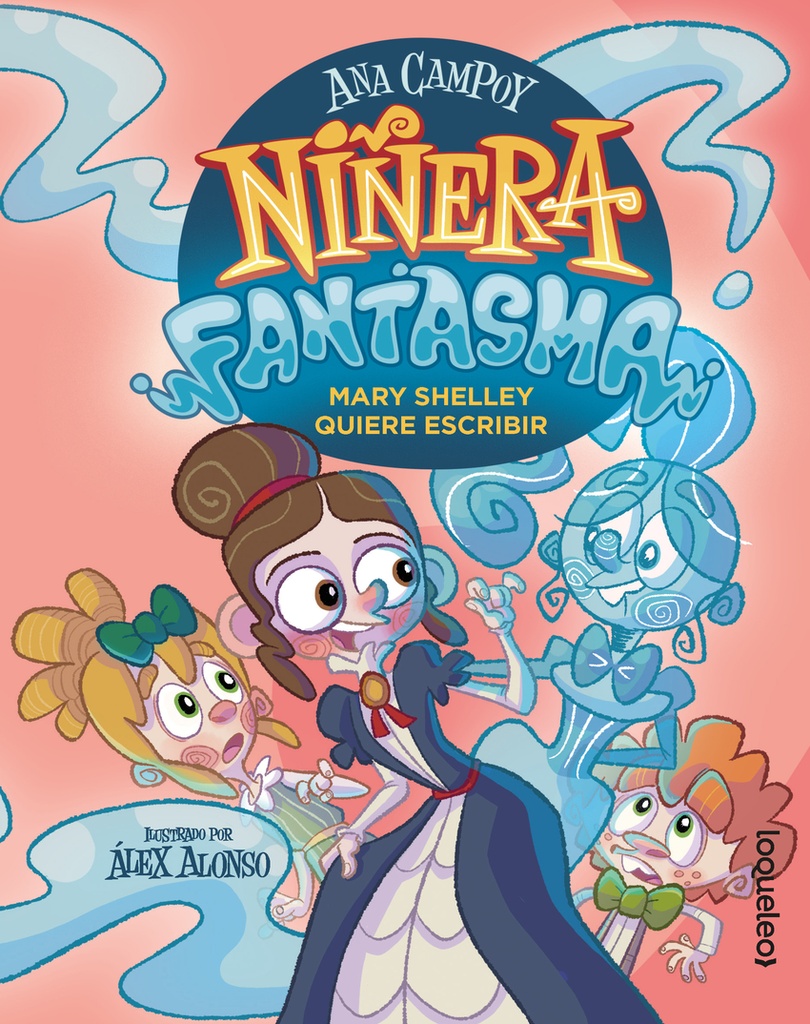 [9788491225768] Niñera fantasma 2. Mary Shelley quiere escribir