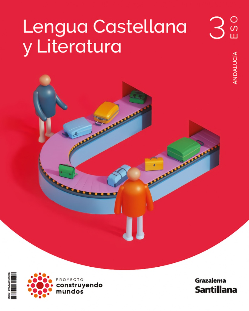 [9788491325208] LENGUA Y LITERATURA 3ESO COSTRUYENDO MUNDOS
