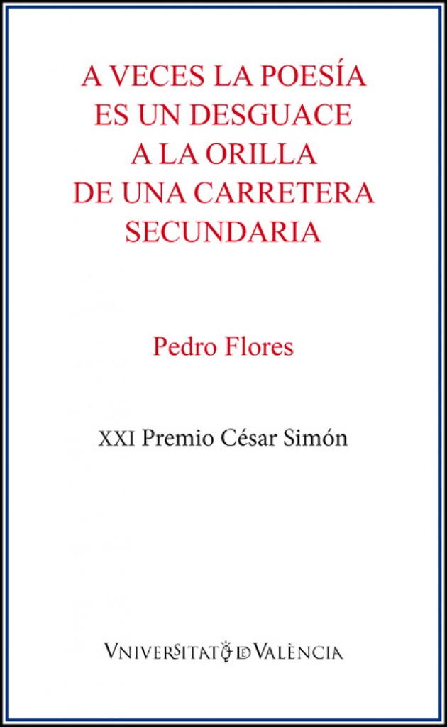 [9788491337607] A veces la poesía es un desguace a la orilla de una carretera secundaria