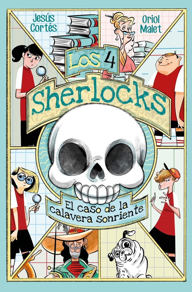 [9788491427636] Los 4 Sherlocks 6. El caso de la calavera sonriente