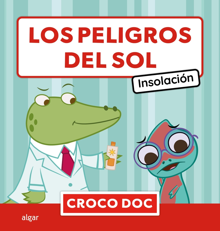 [9788491428107] Los peligros del sol. Insolación