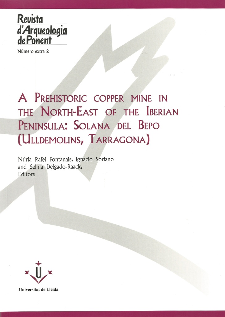 [9788491440291] A prehistoric copper mine in the North-East of the Iberian Peninsula: