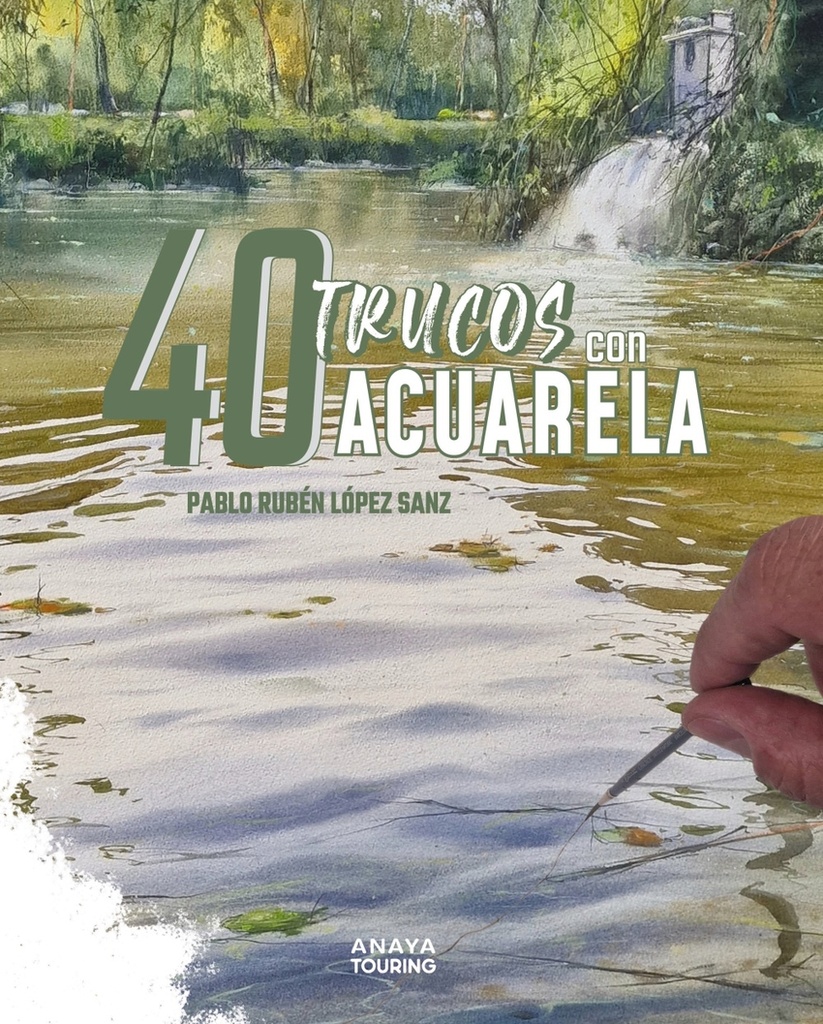 [9788491588917] 40 Trucos con acuarela