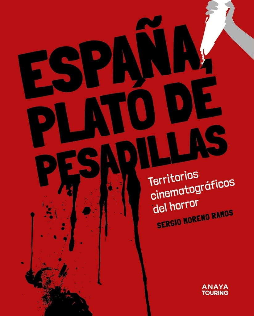 [9788491589938] España, plató de pesadillas