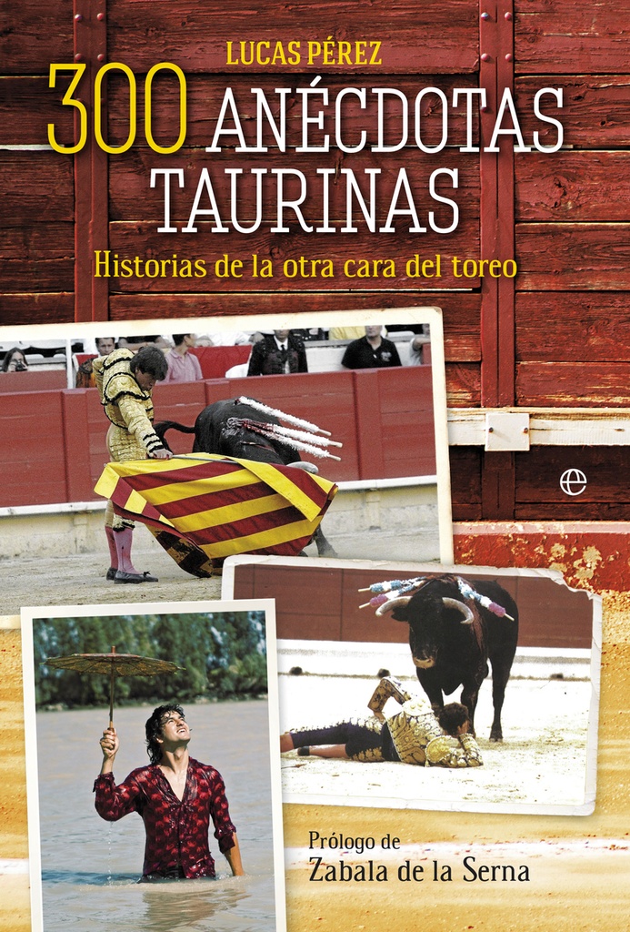 [9788491647300] 300 anécdotas taurinas