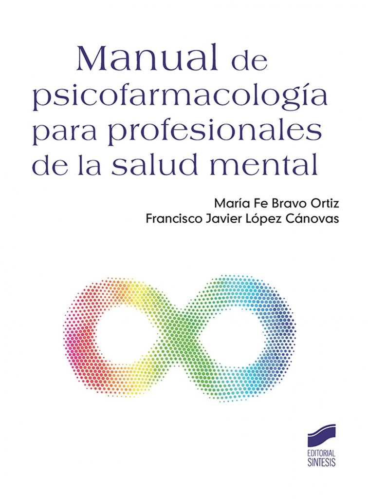 [9788491712176] MANUAL DE PSICOFARMACOLOGÍA PARA PROFESIONALES DE LA SALUD MENTAL