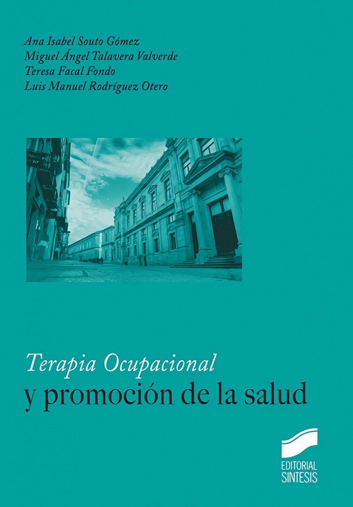 [9788491713395] TERAPIA OCUPACIONAL Y PROMOCIÓN DE LA SALUD