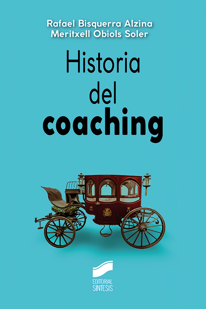 [9788491714286] HISTORIA DEL COACHING