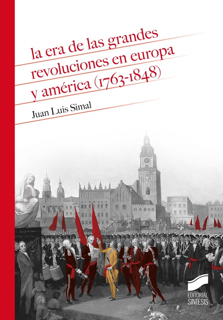 [9788491714637] La era de las grandes revoluciones en Europa y América (1763-1848)