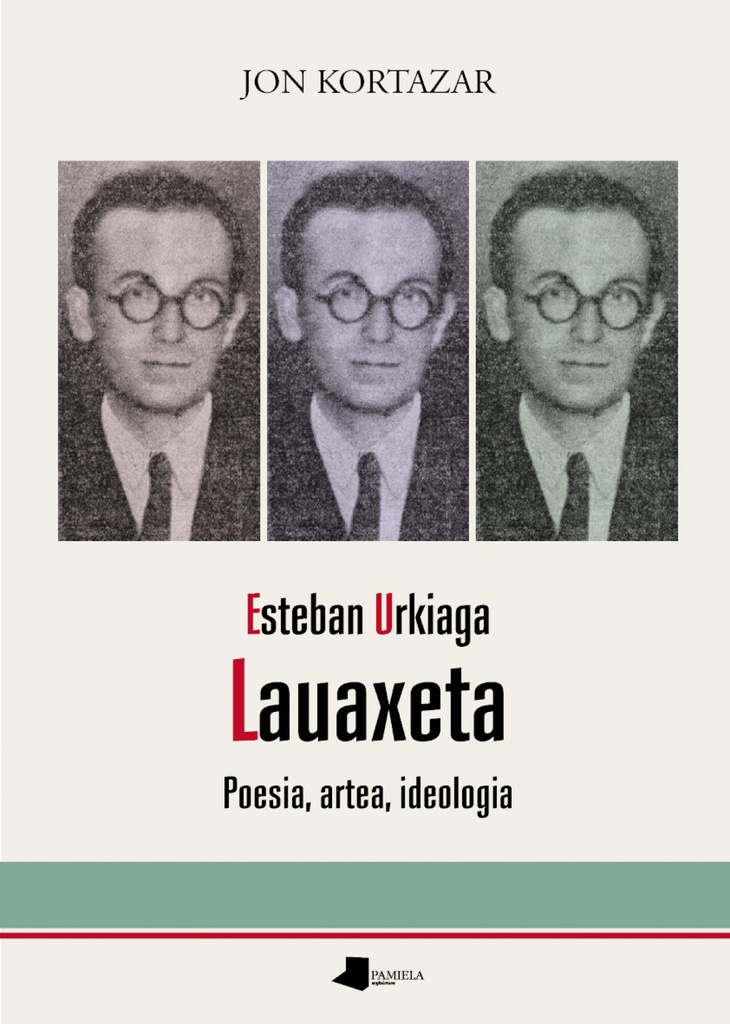 [9788491724254] Esteban Urkiaga, Lauaxeta