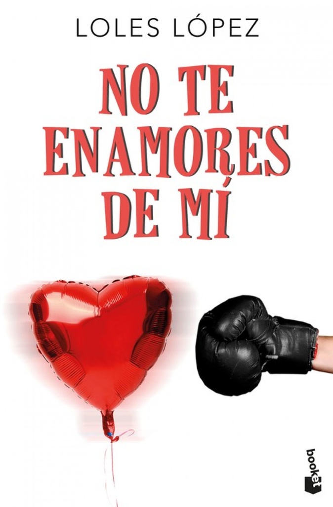 [9788408177470] No Te Enamores de Mi