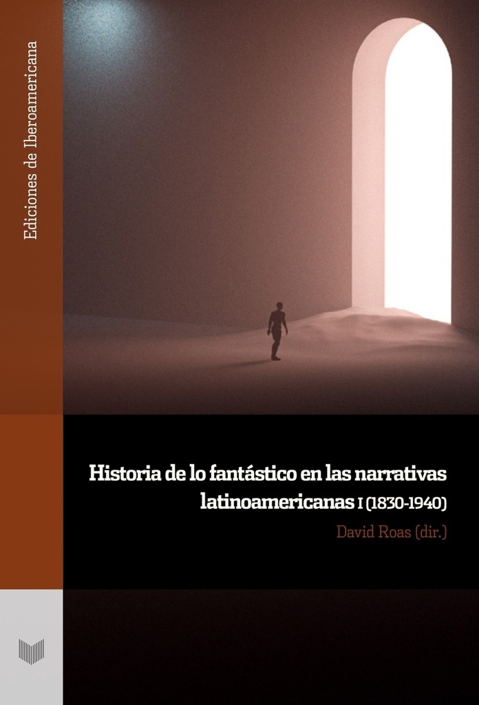 [9788491923060] Historia de lo fantástico en las narrativas latinoamericanas I