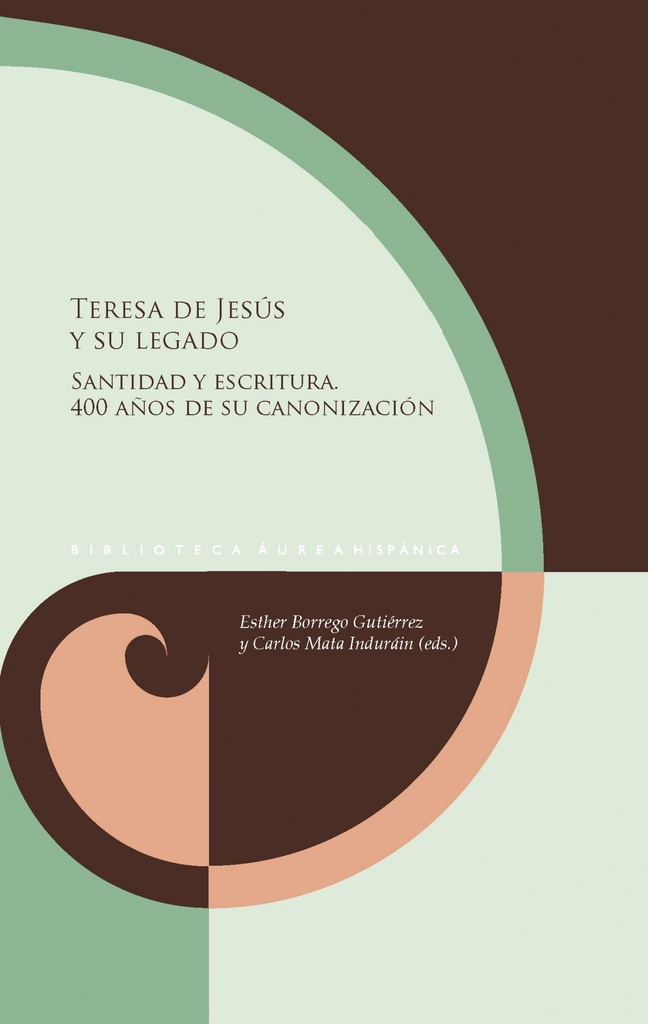 [9788491924159] TERESA DE JESUS Y SU LEGADO