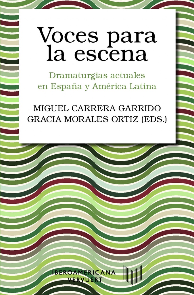 [9788491924449] Voces para la escena:dramaturgias actuales españa
