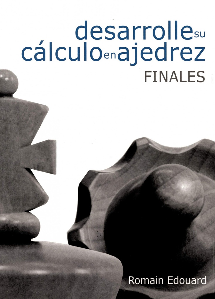 [9788492517954] DESARROLLA SU CÁLCULO EN AJEDREZ