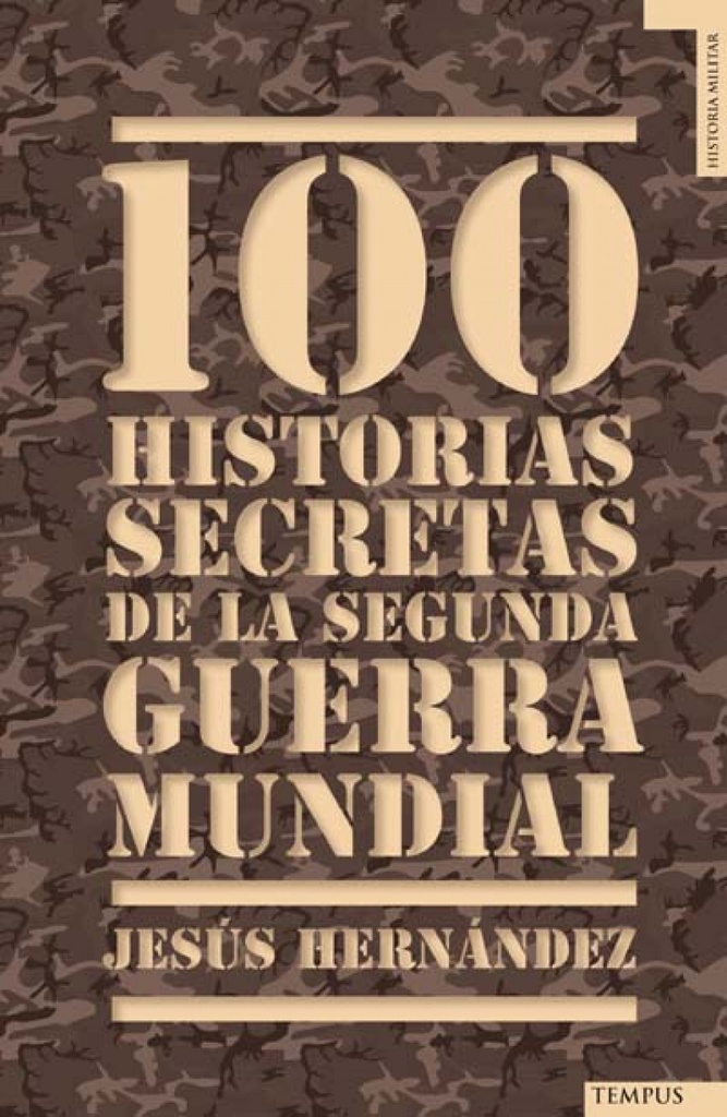 [9788492567157] 100 historias secretas de la II Guerra Mundial