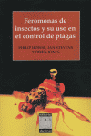 [9788493373214] Feromonas de insectos y su uso en el control de plagas