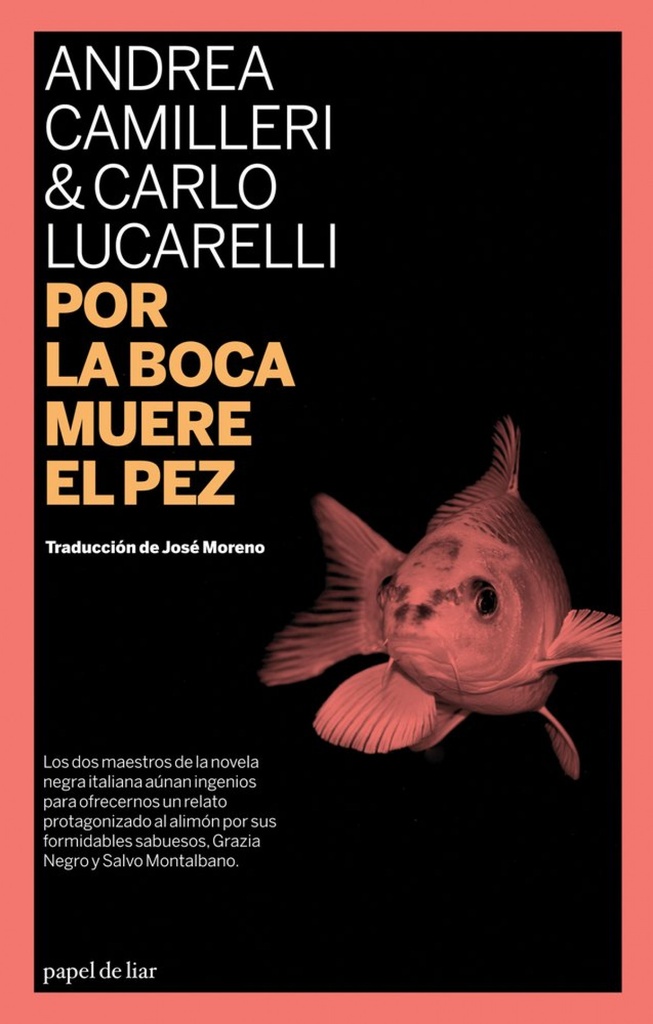 [9788493667894] Por la boca muere el pez