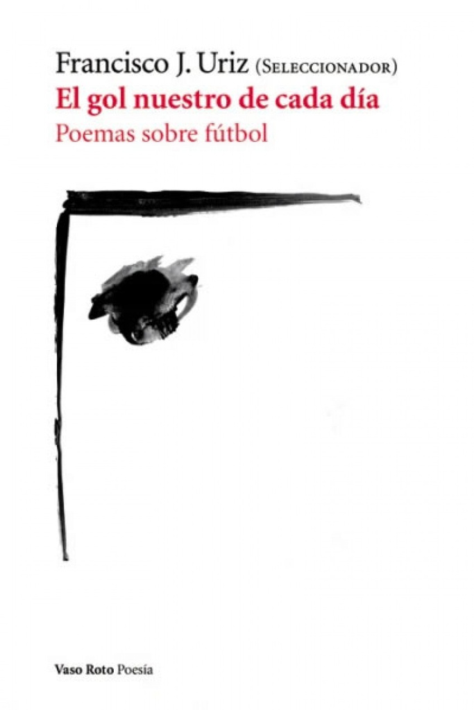 [9788493808716] EL GOL NUESTRO DE CADA DÍA