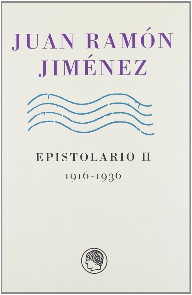 [9788493886073] Juan Ramón Jiménez, epistolarios I y II, 1898-1936