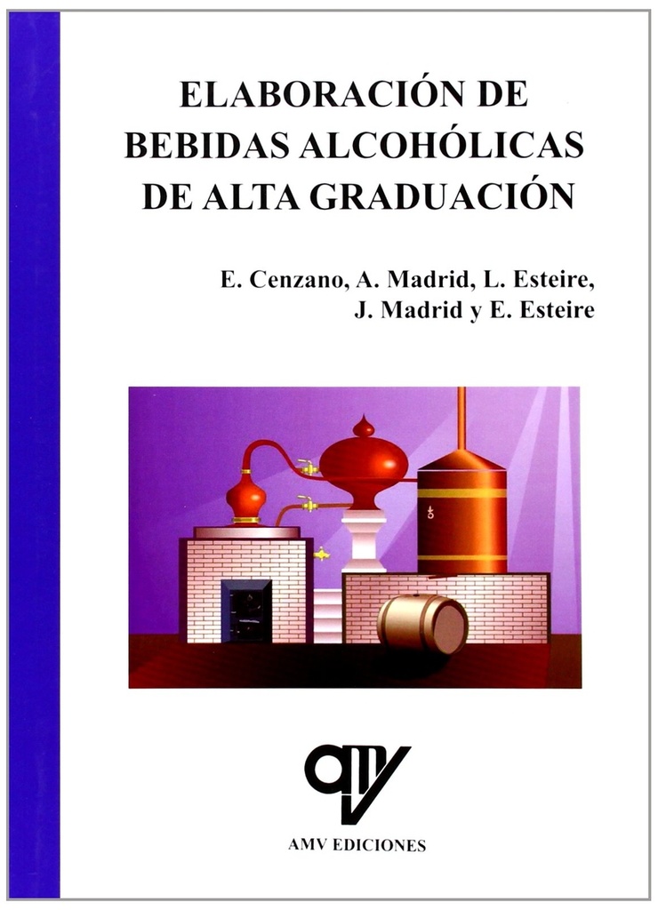 [9788494198069] Elaboración de bebidas alcohólicas de alta graduación