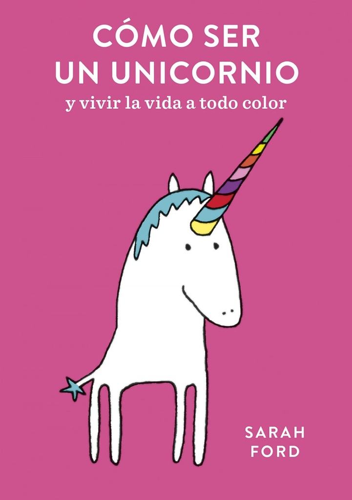 [9788408192299] Cómo Ser un Unicornio