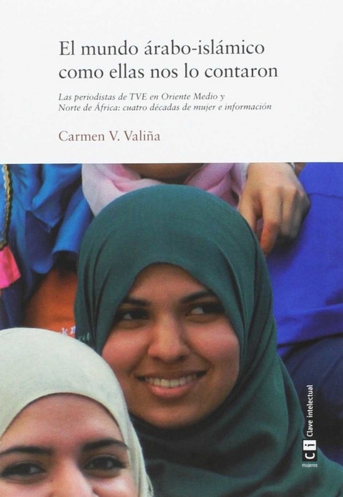 [9788494634307] EL MUNDO ÁRABO-ISLÁMICO COMO ELLAS NOS LO CONTARON