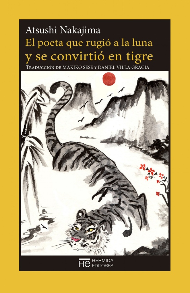[9788494664731] EL POETA QUE RUGIÓ A LA LUNA Y SE CONVIRTIÓ EN TIGRE