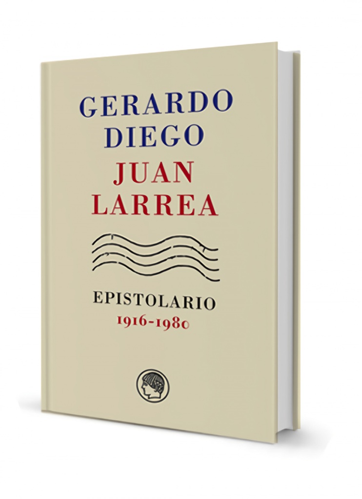 [9788494671715] GERARDO DIEGO &amp;JUAN LARREA, EPISTOLARIO, 1916-1980