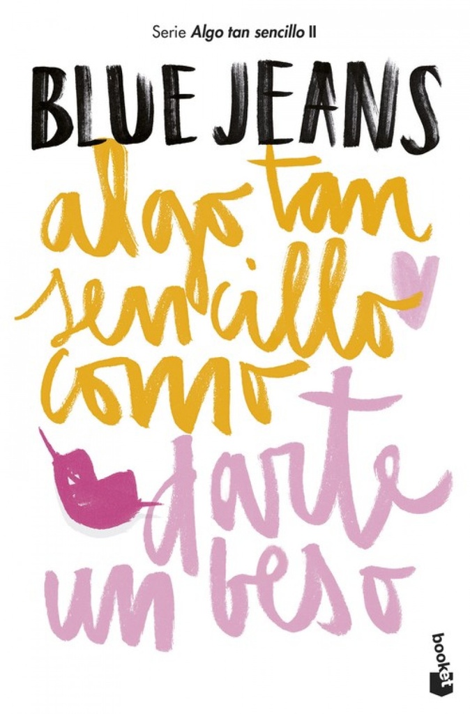 [9788408194231] Algo Tan Sencillo Como Darte un Beso