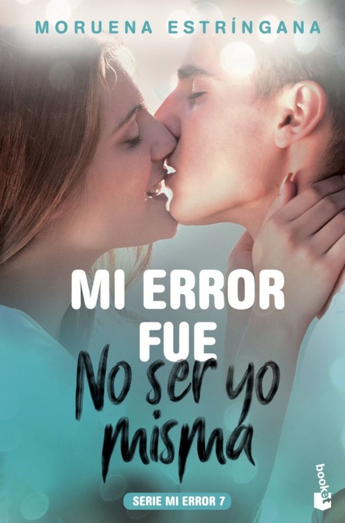 [9788408201809] Mi Error Fuè No Ser Yo Misma