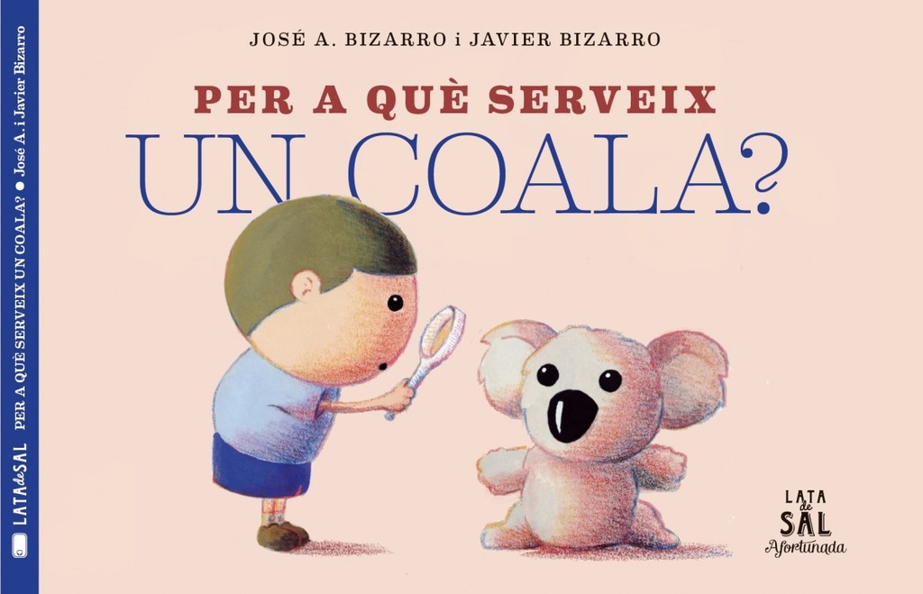 [9788494918230] PER A QUÉ SERVEIX UN COALA?