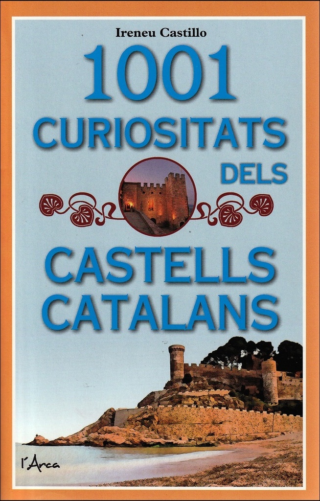 [9788494928697] 1001 curiositats dels castells catalans