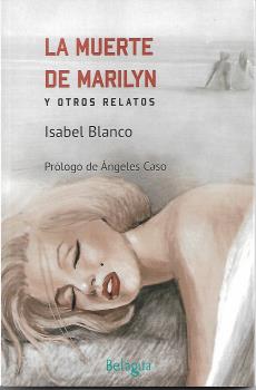[9788494951763] LA MUERTE DE MARILYN Y OTROS RELATOS