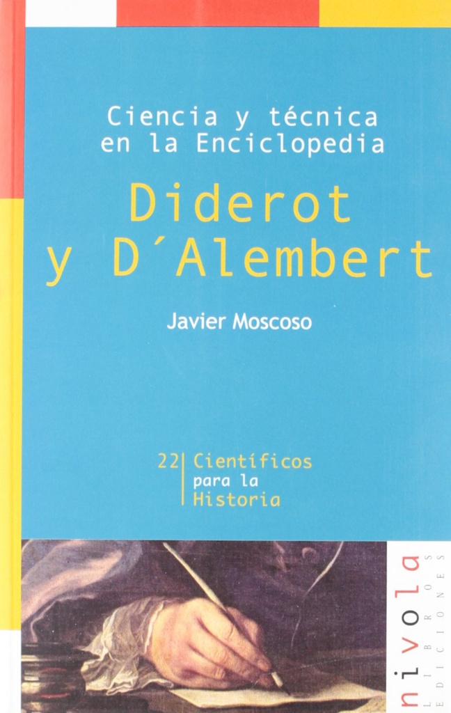 [9788495599278] Ciencia y técnica en la Enciclopedia. Diderot y D'Alembert