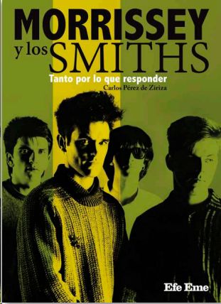 [9788495749659] Morrissey y los Smiths. Tanto por lo que responder