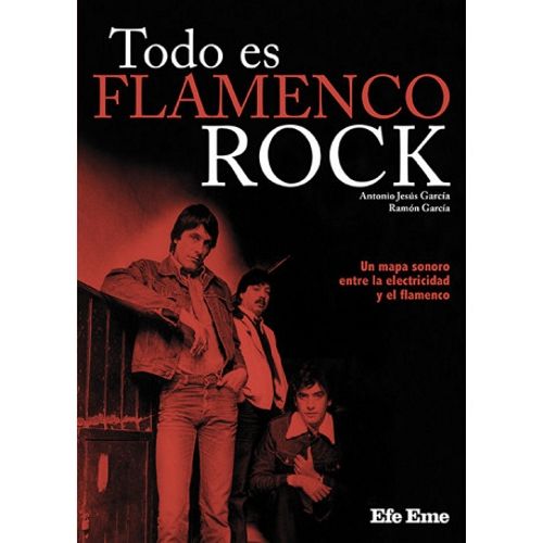 [9788495749741] Todo es flamenco rock