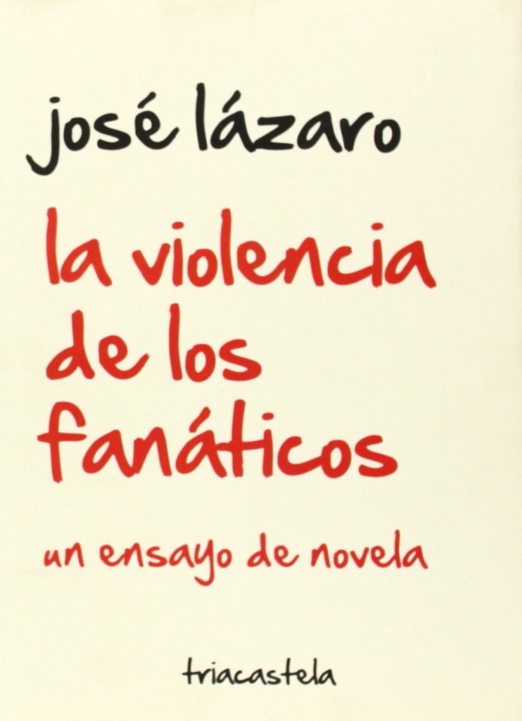 LA VIOLENCIA DE LOS FANÁTICOS