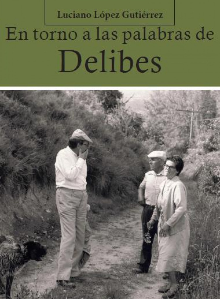 [9788496186910] En torno a las palabras de Delibes