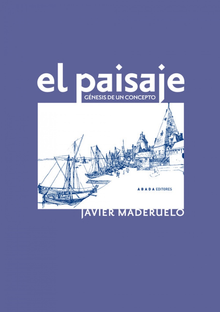 [9788496258563] Paisaje génesis de un concepto