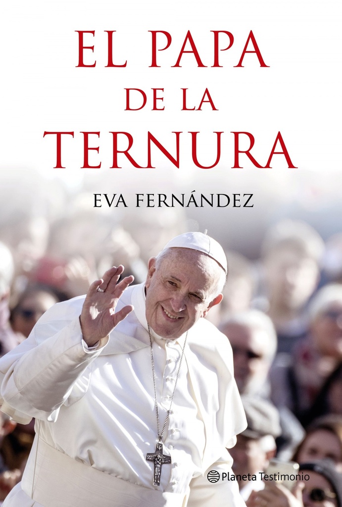 [9788408210528] El Papa de la Ternura