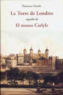 [9788497168656] TORRE DE LONDRES SEGUIDO DE EL MUSEO CARLYLE, LA