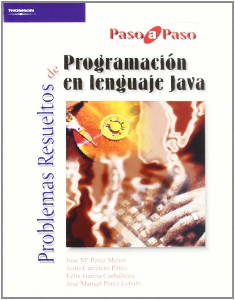[9788497321761] PROBLEMAS RESUELTOS DE PROGRAMACION EN LENGUAJE JAVA