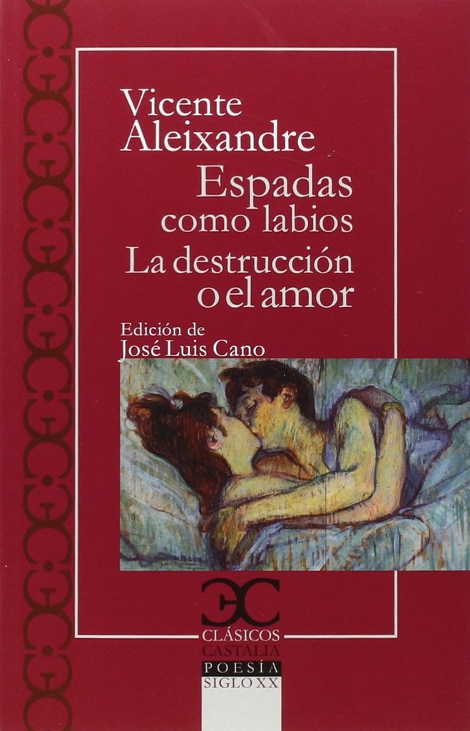 [9788497407045] ESPADAS COMO LABIOS/DESTRUCCIÓN AMOR