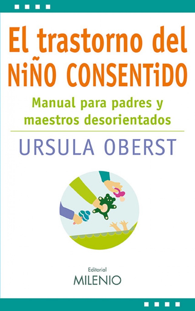 [9788497433938] El trastorno del niño consentido