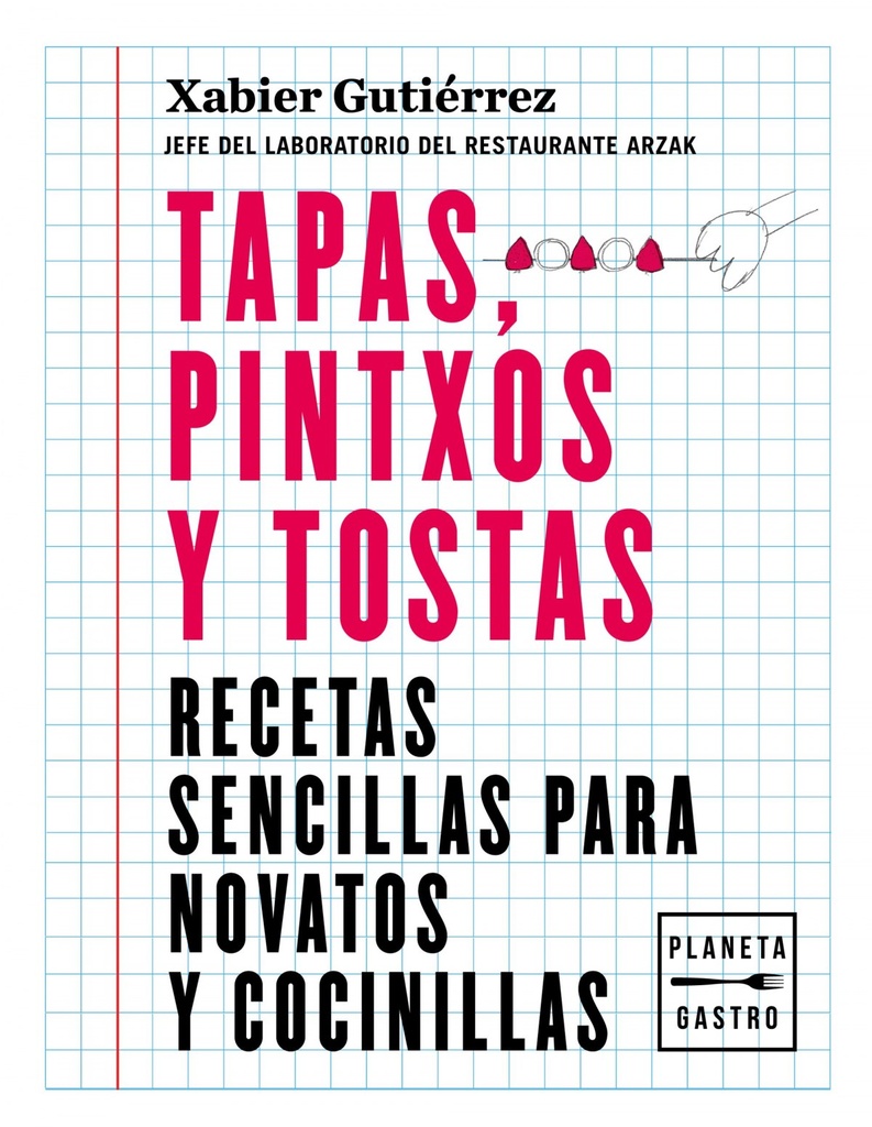 [9788408219187] Tapas, pintxos y tostas
