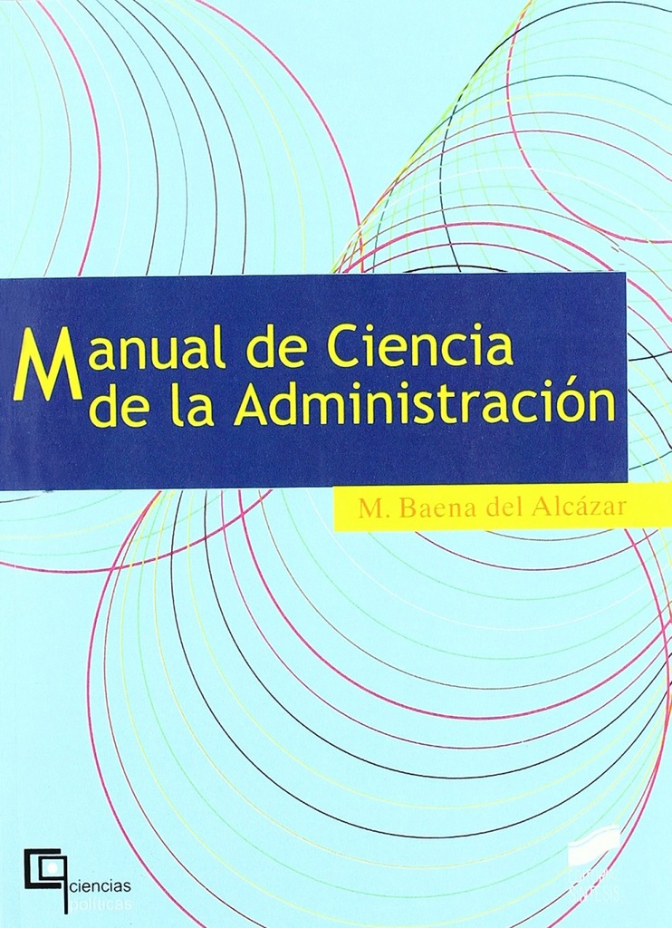 [9788497562751] MANUAL DE CIENCIA DE LA ADMINISTRACION -