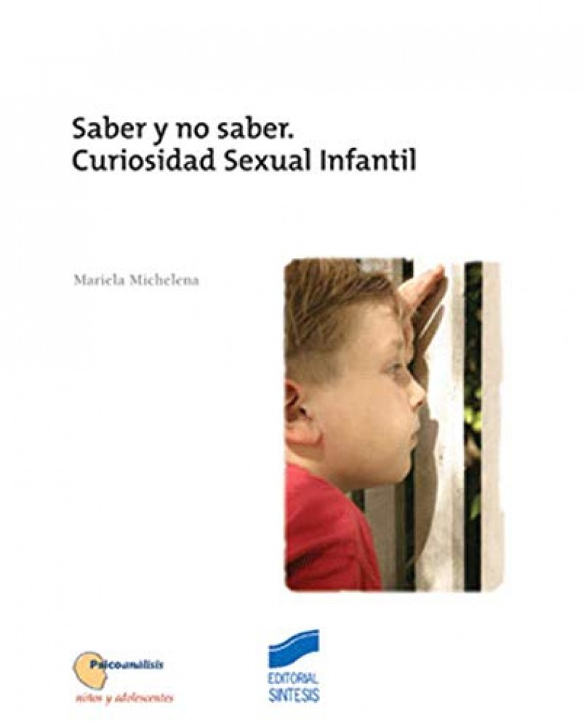 [9788497563819] SABER Y NO SABER. CURIOSIDAD SEXUAL INFANTIL