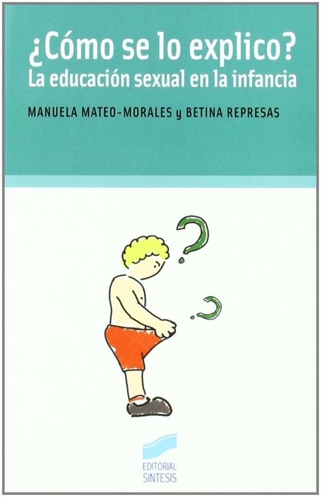 [9788497565004] COMO SE LO EXPLICO? LA EDUC. SEXUAL EN LA INFANCIA-