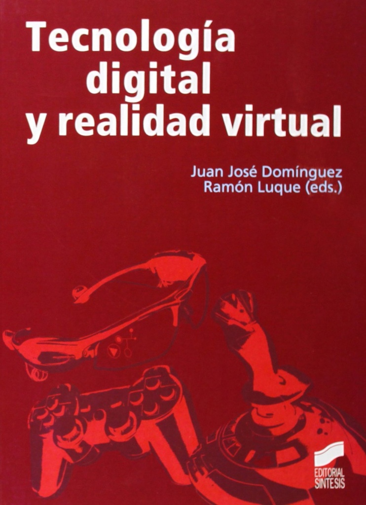 [9788497567756] TECNOLOGIA DIGITAL Y REALIDAD VIRTUAL